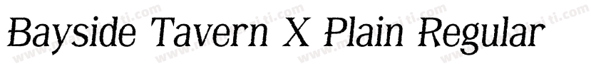 Bayside Tavern X Plain Regular字体转换